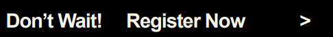 REGISTER NOW
