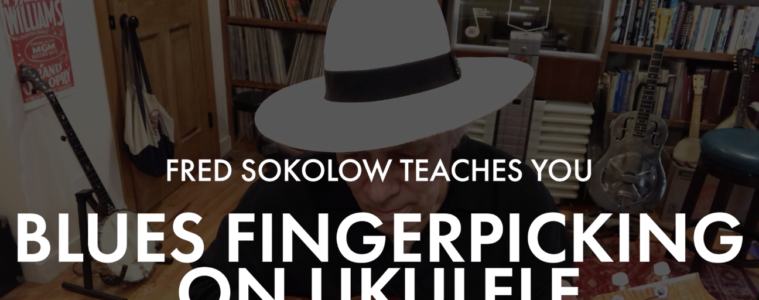 ukulele lesson blues fingerpicking with Fred Sokolow