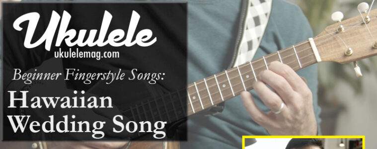 ukulele beginner fingerstyle songs - hawaiian wedding song tutorial